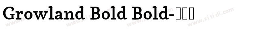 Growland Bold Bold字体转换